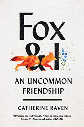 Fox and I: An Uncommon Friendship - Paperback