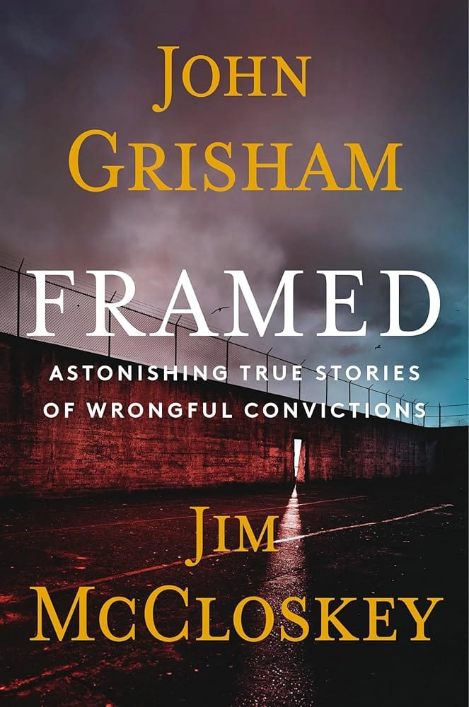 Framed: Astonishing True Stories of Wrongful Convictions by John Grisham - Hardcover