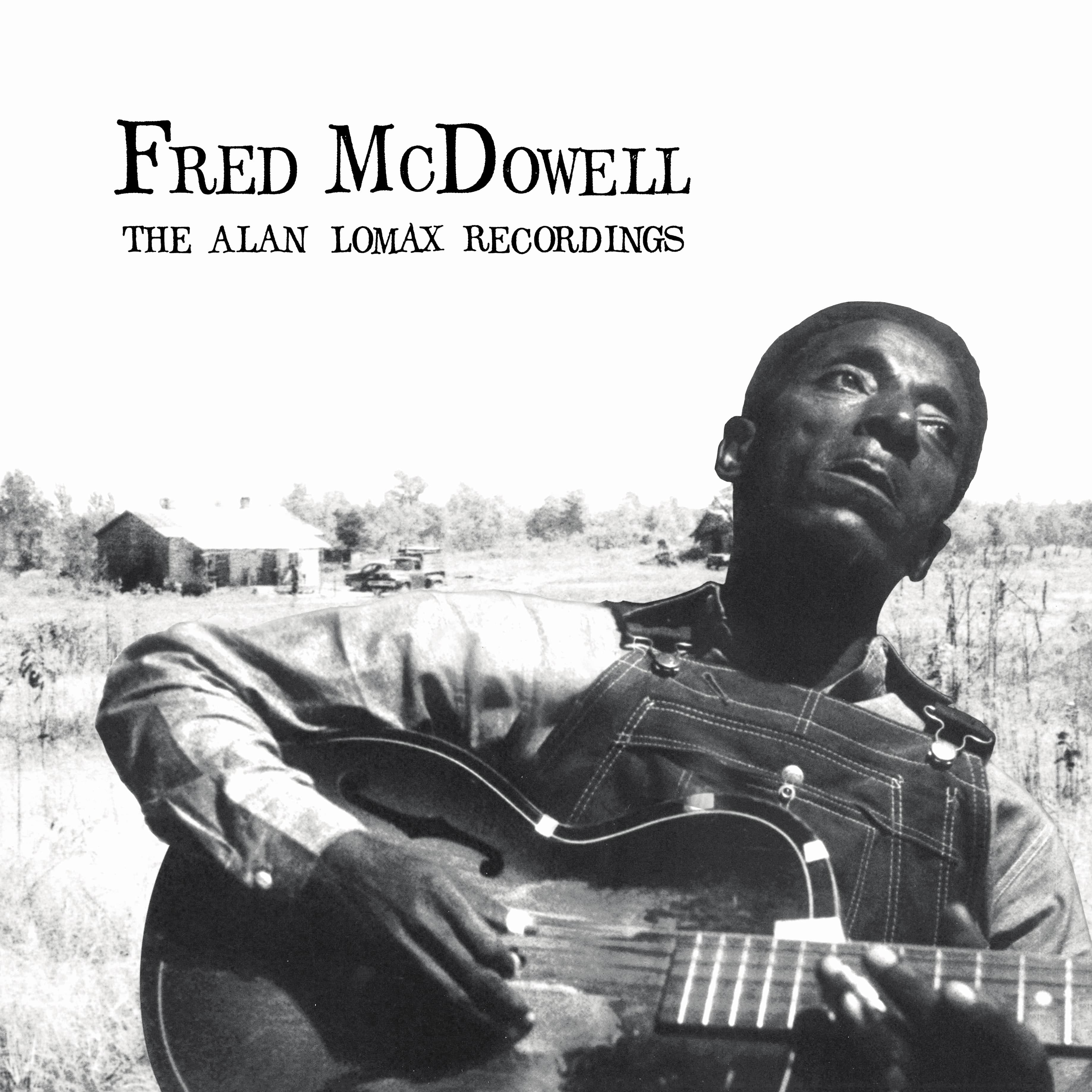 Fred McDowell - The Alan Lomax Recordings LP NEW