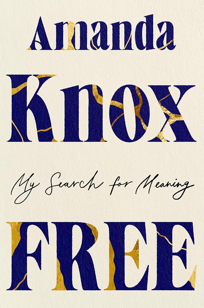 Free: My Search for Meaning by Amanda Knox - Hardcover