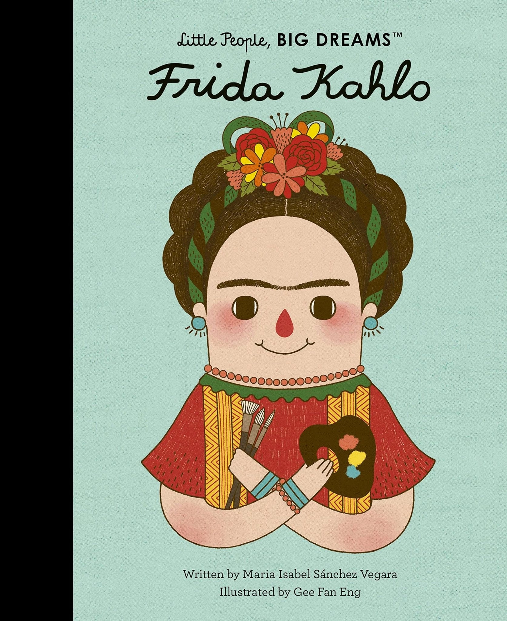 Frida Kahlo, 2 ( Little People, Big Dreams #2 ) - Hardcover