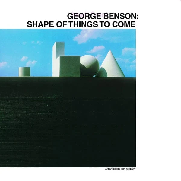 George Benson - Shape Of Things To Come LP NEW