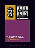 Geto Boys' The Geto Boys (33 1/3) - Paperback