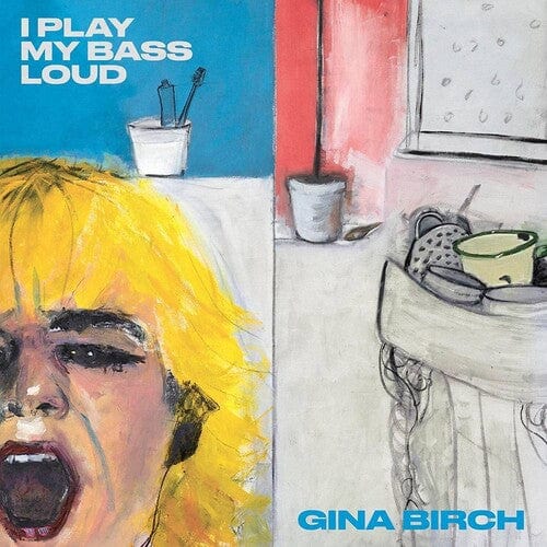 Gina Birch - I Play My Bass Loud LP NEW THE RAINCOATS