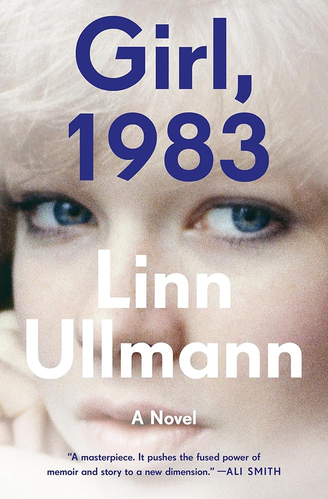 Girl, 1983: A Novel by Linn Ullmann, Martin Aitken