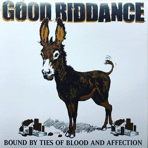 Good Riddance - Bound By Ties Of Blood And Affection LP NEW