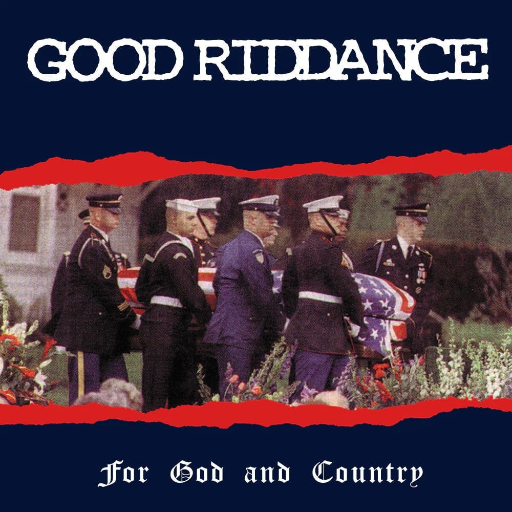 Good Riddance - For God And Country LP NEW