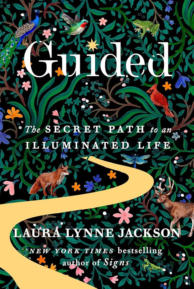 Guided: The Secret Path to an Illuminated Life by Laura Lynne Jackson