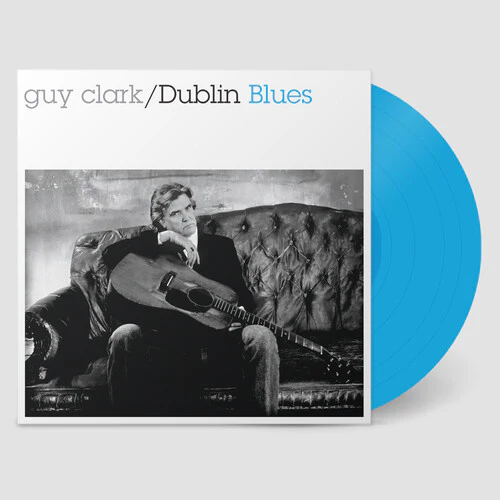 Guy Clark - Dublin Blues LP NEW BLUE VINYL