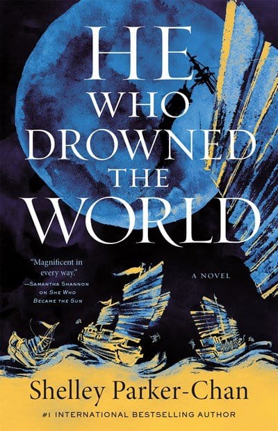 He Who Drowned the World (The Radiant Emperor Duology, 2) - Parker-Chan, Shelley - Hardcover