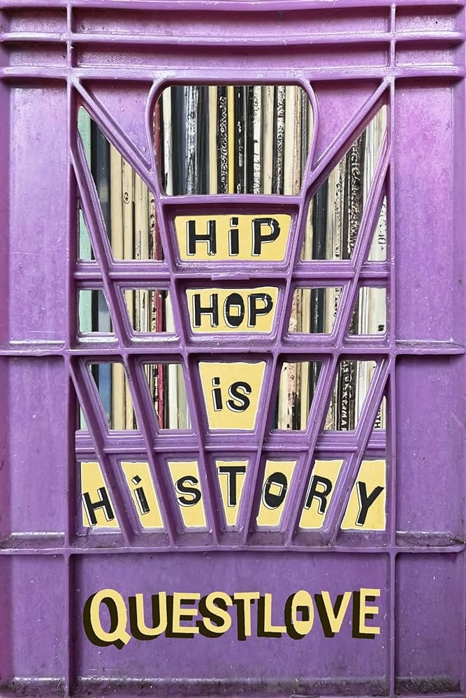 Hip-Hop Is History by Questlove, Ben Greenman - Hardcover