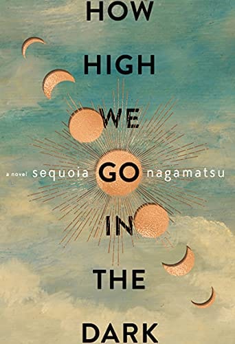 How High We Go in the Dark: A Novel - Hardcover