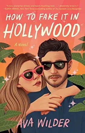 How to Fake It in Hollywood: A Novel - Paperback