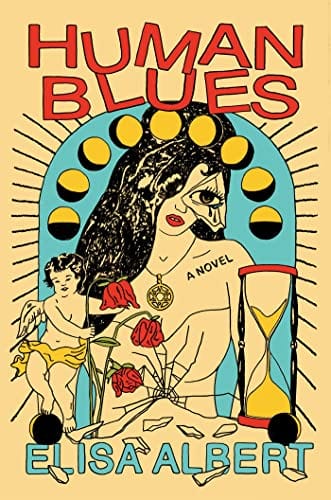Human Blues: A Novel - Hardcover