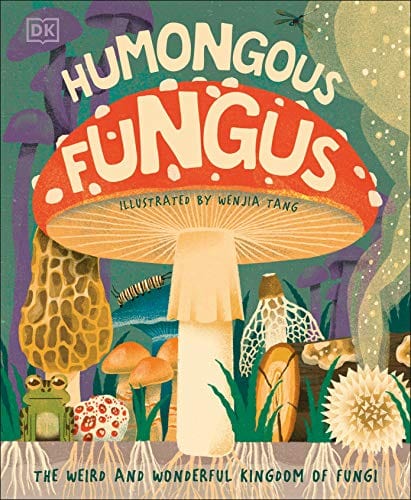 Humongous Fungus - Hardcover