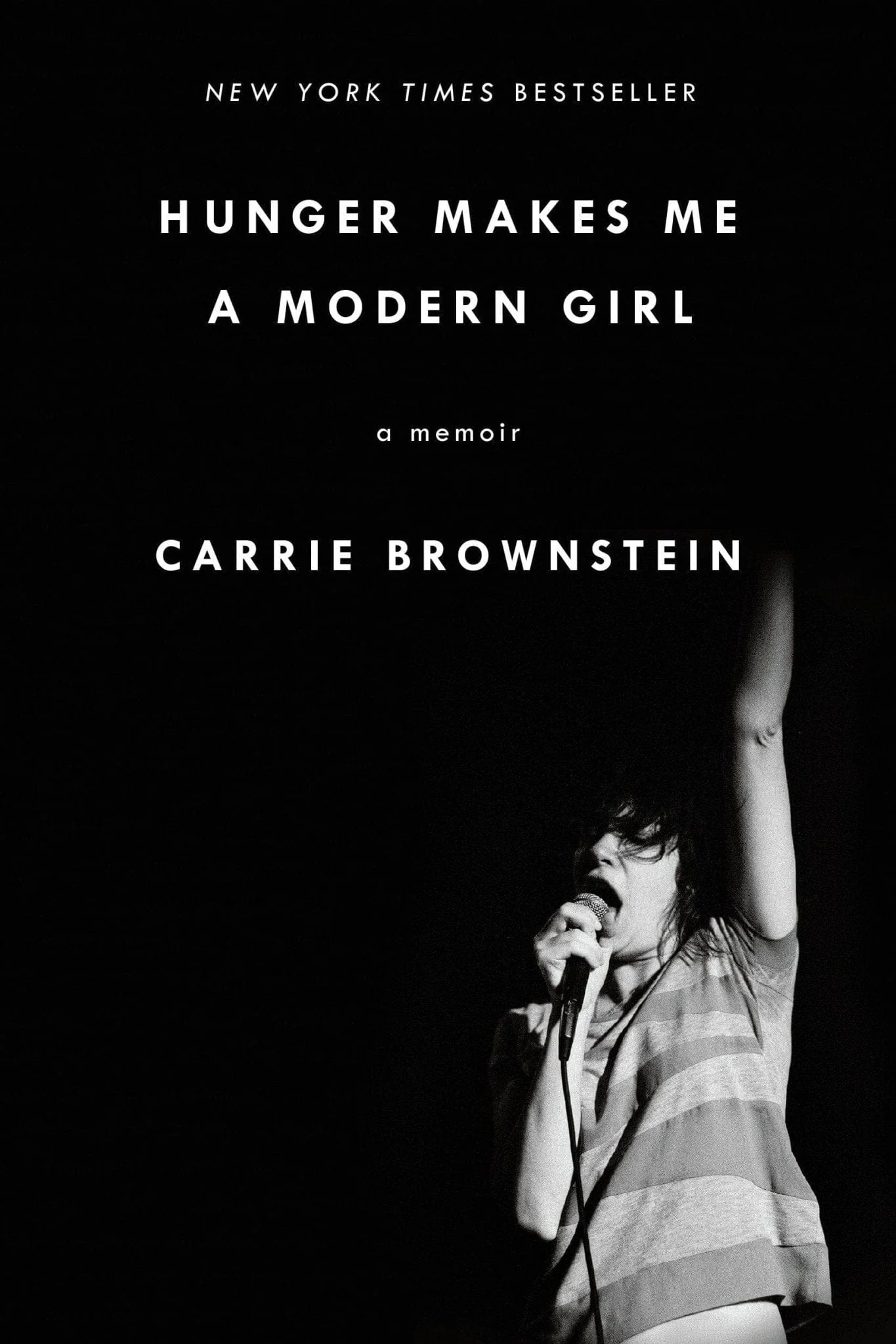 Hunger Makes Me a Modern Girl: A Memoir  - Paperback