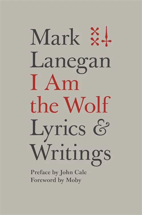 I Am the Wolf: Lyrics and Writings - Hardcover
