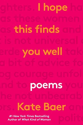 I Hope This Finds You Well: Poems - Paperback