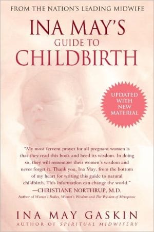 Ina May's Guide to Childbirth "Updated With New Material" - Paperback