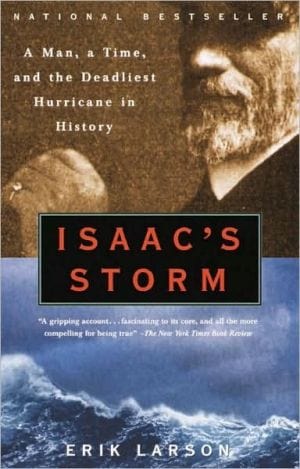 Isaacs Storm: A Man, a Time, and the Deadliest Hurricane in History - Paperback