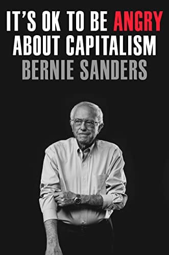 It's OK to Be Angry About Capitalism - Sanders, Bernie - Hardcover
