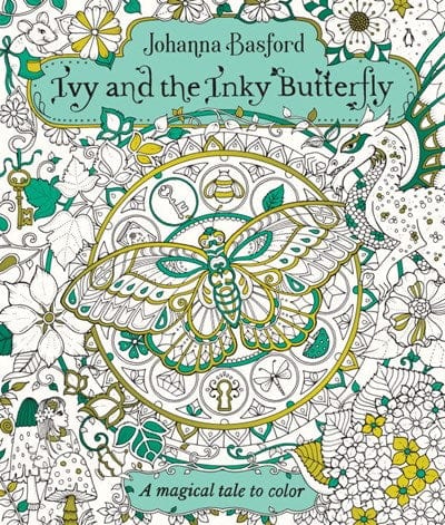 Ivy and the Inky Butterfly: A Magical Tale to Color  - Paperback