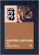 Jimi Hendrix's Electric Ladyland (Thirty Three and a Third series) - Paperback