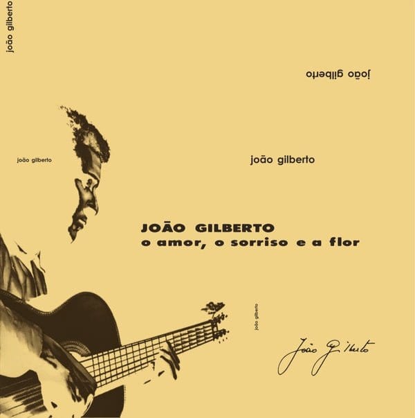 Joao Gilberto - O Amor, O Sorriso E A Flor LP NEW