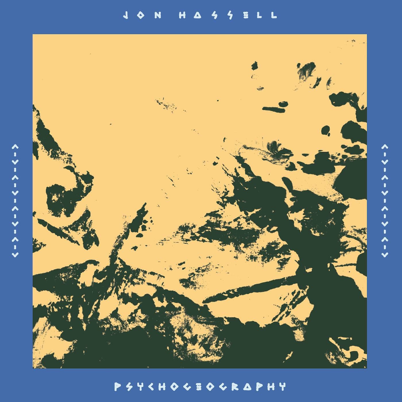 Jon Hassell - Psychogeography: Zones Of Feeling 2LP NEW