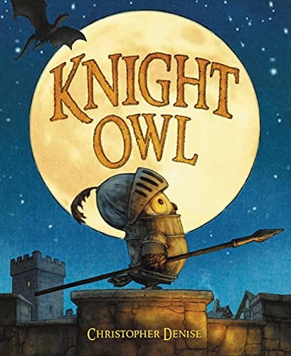 Knight Owl - Denise, Christopher - Picture Book