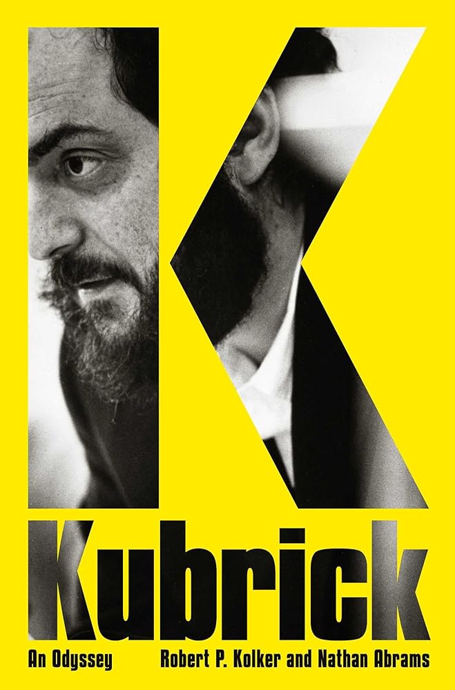 Kubrick: An Odyssey by Robert P. Kolker, Nathan Abrams - Hardcover