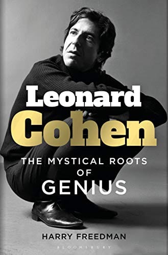 Leonard Cohen: The Mystical Roots of Genius - Hardcover