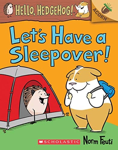 Let's Have a Sleepover!: An Acorn Book (Hello, Hedgehog! #2)  - Paperback