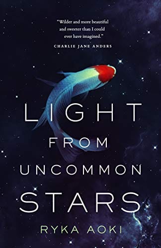 Light From Uncommon Stars - Aoki, Ryka - Hardcover