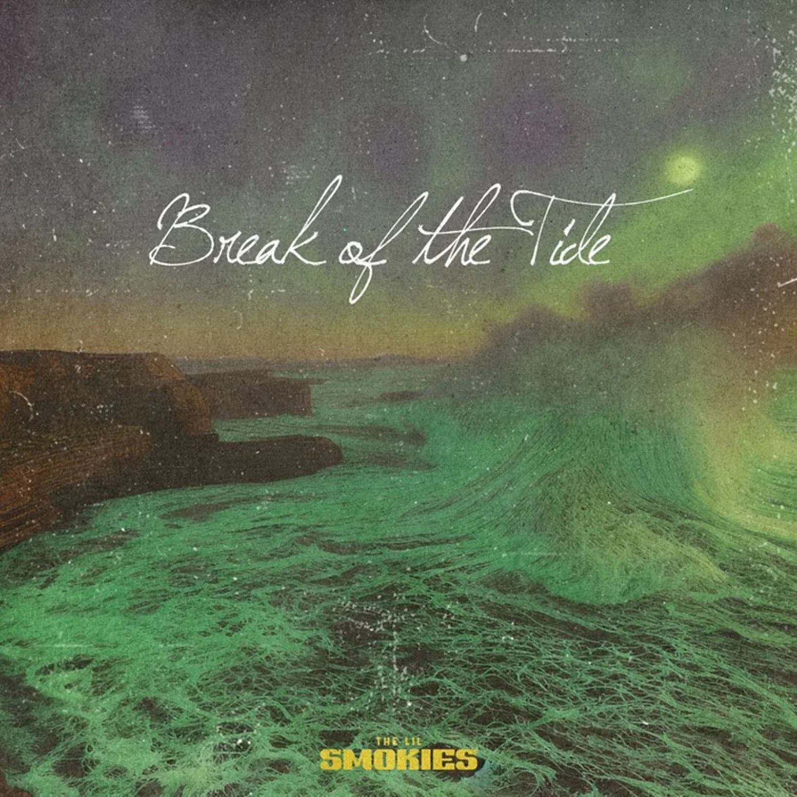 Lil Smokies - Break Of The Tide LP NEW