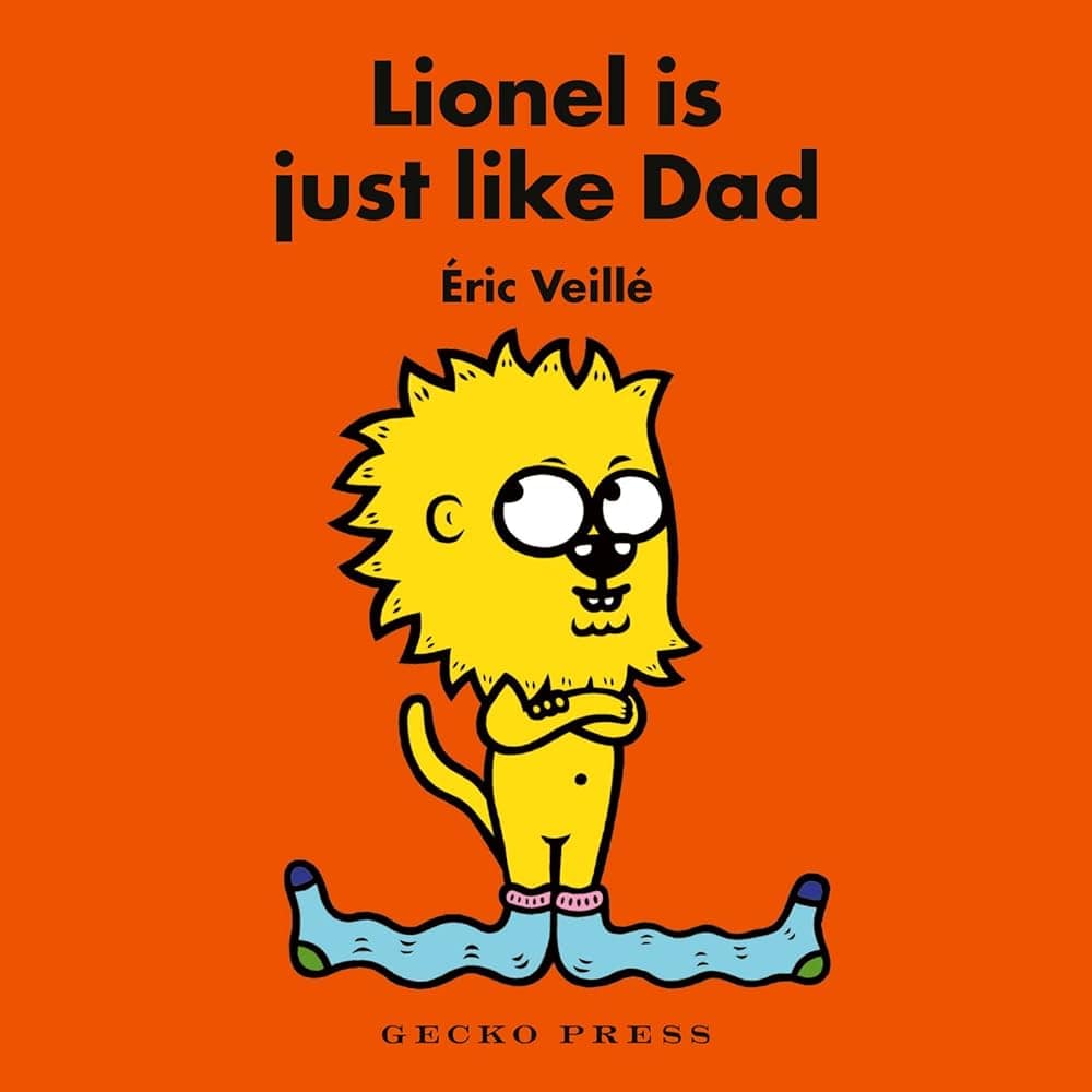 Lionel Is Just Like Dad by Éric Veillé