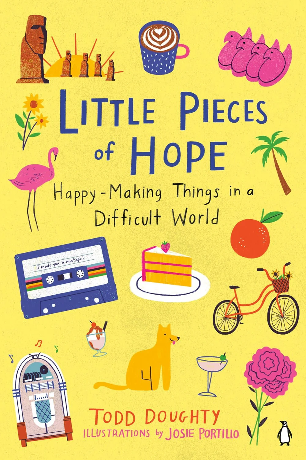 Little Pieces of Hope: Happy-Making Things in a Difficult World - Doughty, Todd  - Paperback