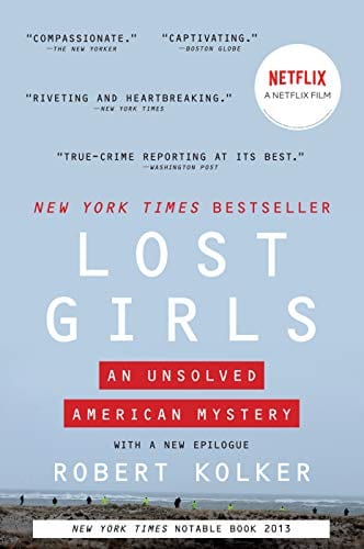 Lost Girls: An Unsolved American Mystery  - Paperback