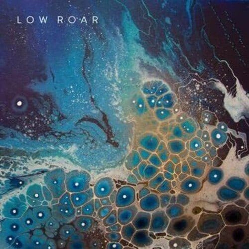 Low Roar - maybe tomorrow... 2LP NEW
