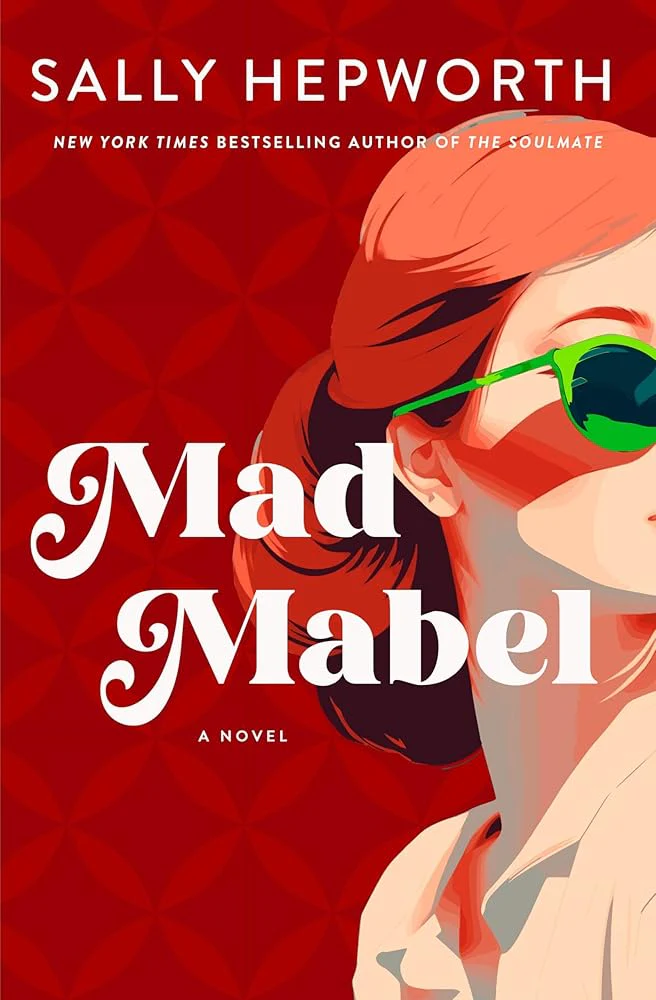 Mad Mabel: A Novel by Sally Hepworth