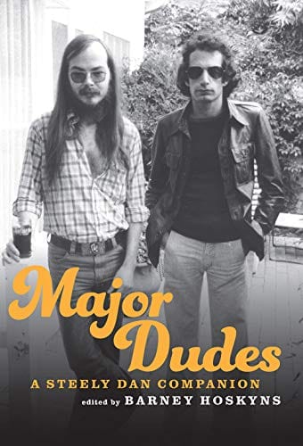 Major Dudes: A Steely Dan Companion - Paperback