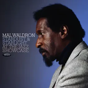 Mal Waldron - Stardust & Starlight: Live At Jazz Showcase 2LP NEW RSD 2026