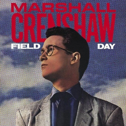 Marshall Crenshaw - Field Day 2LP NEW 40th Anniversary