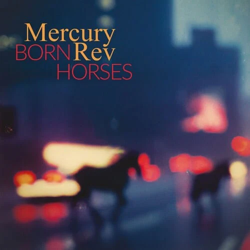 Mercury Rev - Born Horses LP NEW