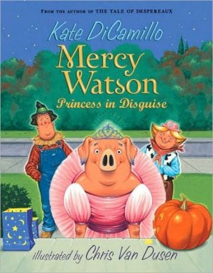 Mercy Watson: Princess in Disguise by Kate DiCamillo, Chris Van Dusen