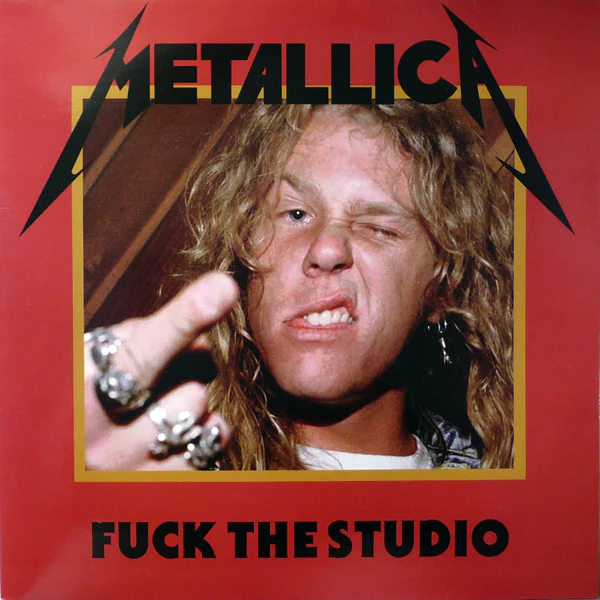 Metallica - Fuck The Studio LP NEW IMPORT