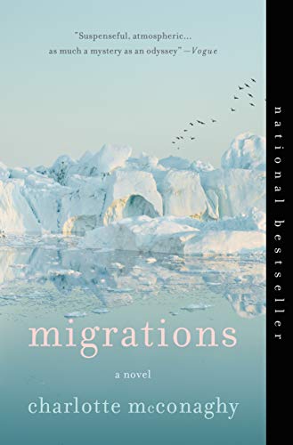 Migrations: A Novel - McConaghy, Charlotte - Paperback