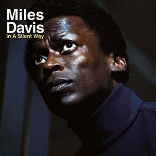 Miles Davis - In a Silent Way LP NEW IMPORT