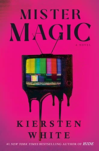 Mister Magic: A Novel - White, Kiersten - Hardcover