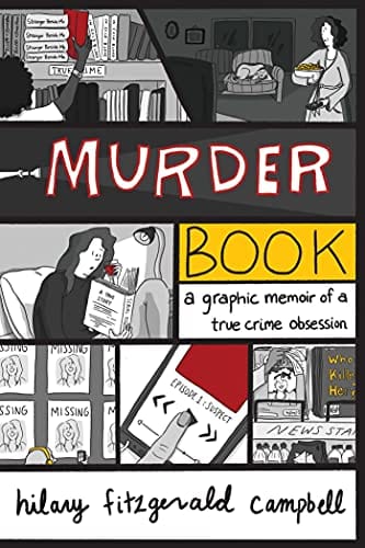 Murder Book: A Graphic Memoir of a True Crime Obsession  - Paperback